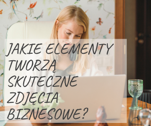 Kobieta siedząca przy laptopie, fotografia wizerunkowa jako element wyróżniający Twoją markę